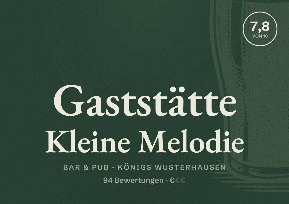 Illustriertes Poster von Gaststätte Kleine Melodie, Bar & Pub in Königs Wusterhausen: Bewertung 7,8 von 10 aus 94 Bewertungen, Preisniveau €