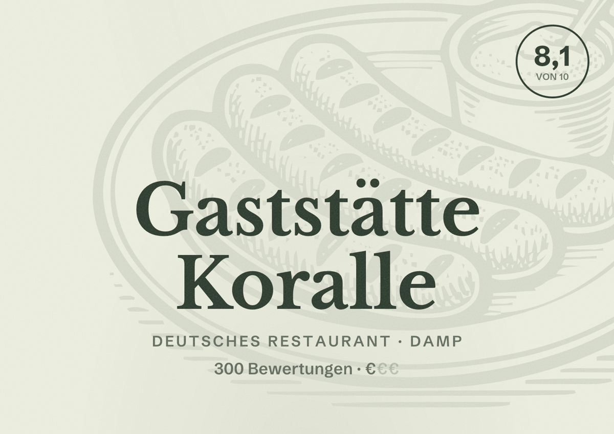 Illustriertes Poster von Gaststätte Koralle, Deutsches Restaurant in Damp: Bewertung 8,1 von 10 aus 300 Bewertungen, Preisniveau €
