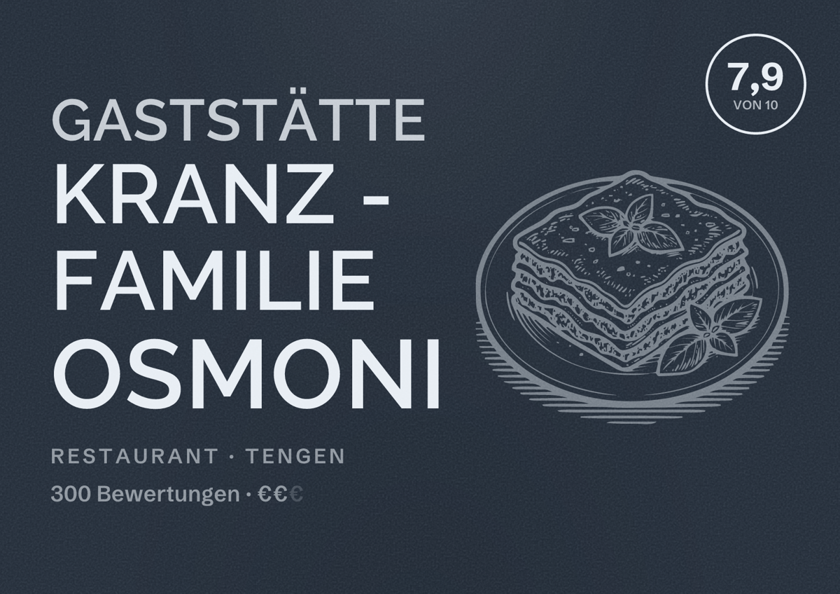 Illustriertes Poster von Gaststätte Kranz - Familie Osmoni, Restaurant in Tengen: Bewertung 7,9 von 10 aus 300 Bewertungen, Preisniveau €€