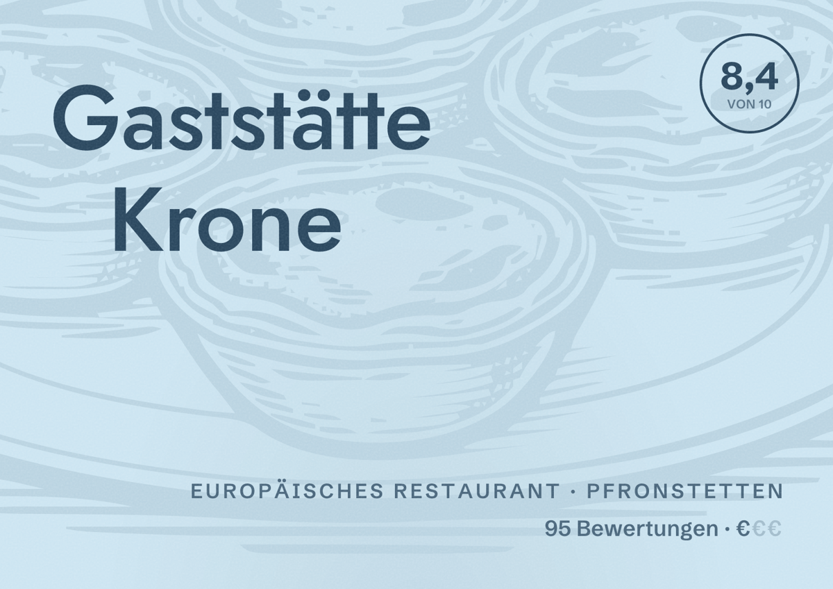Illustriertes Poster von Gaststätte Krone, Europäisches Restaurant in Pfronstetten: Bewertung 8,4 von 10 aus 95 Bewertungen, Preisniveau €