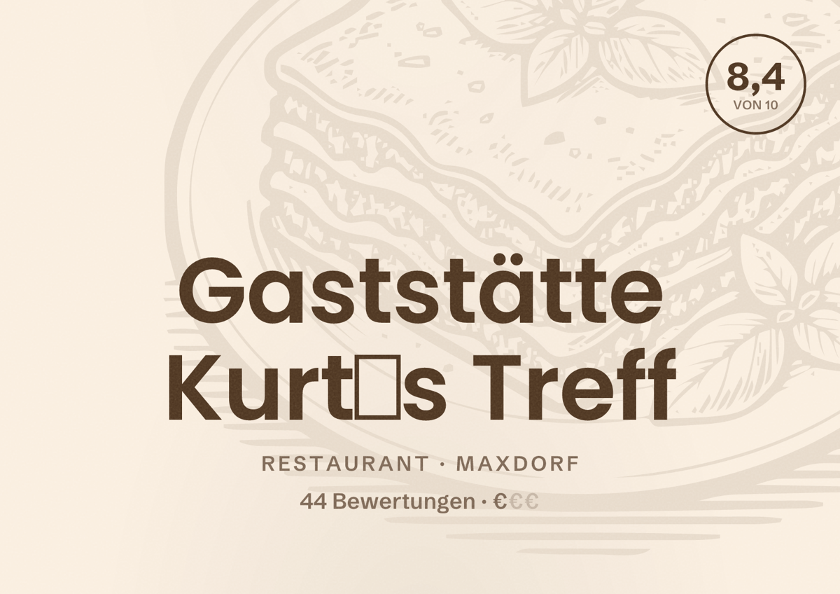 Illustriertes Poster von Gaststätte Kurtˋs Treff, Restaurant in Maxdorf: Bewertung 8,4 von 10 aus 44 Bewertungen, Preisniveau €
