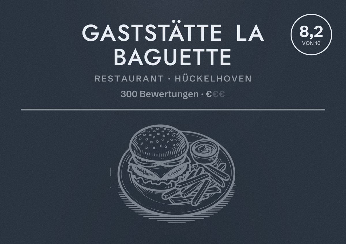 Illustriertes Poster von Gaststätte La Baguette, Restaurant in Hückelhoven: Bewertung 8,2 von 10 aus 300 Bewertungen, Preisniveau €