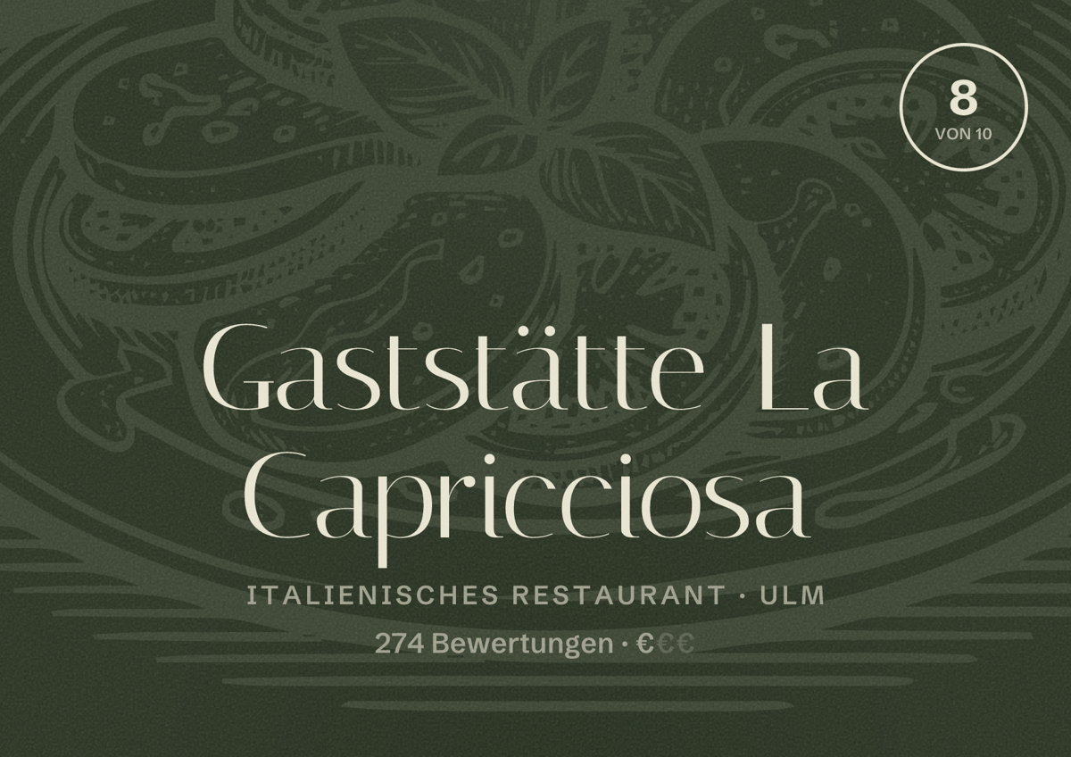 Illustriertes Poster von Gaststätte La Capricciosa, Italienisches Restaurant in Ulm: Bewertung 8,0 von 10 aus 274 Bewertungen, Preisniveau €