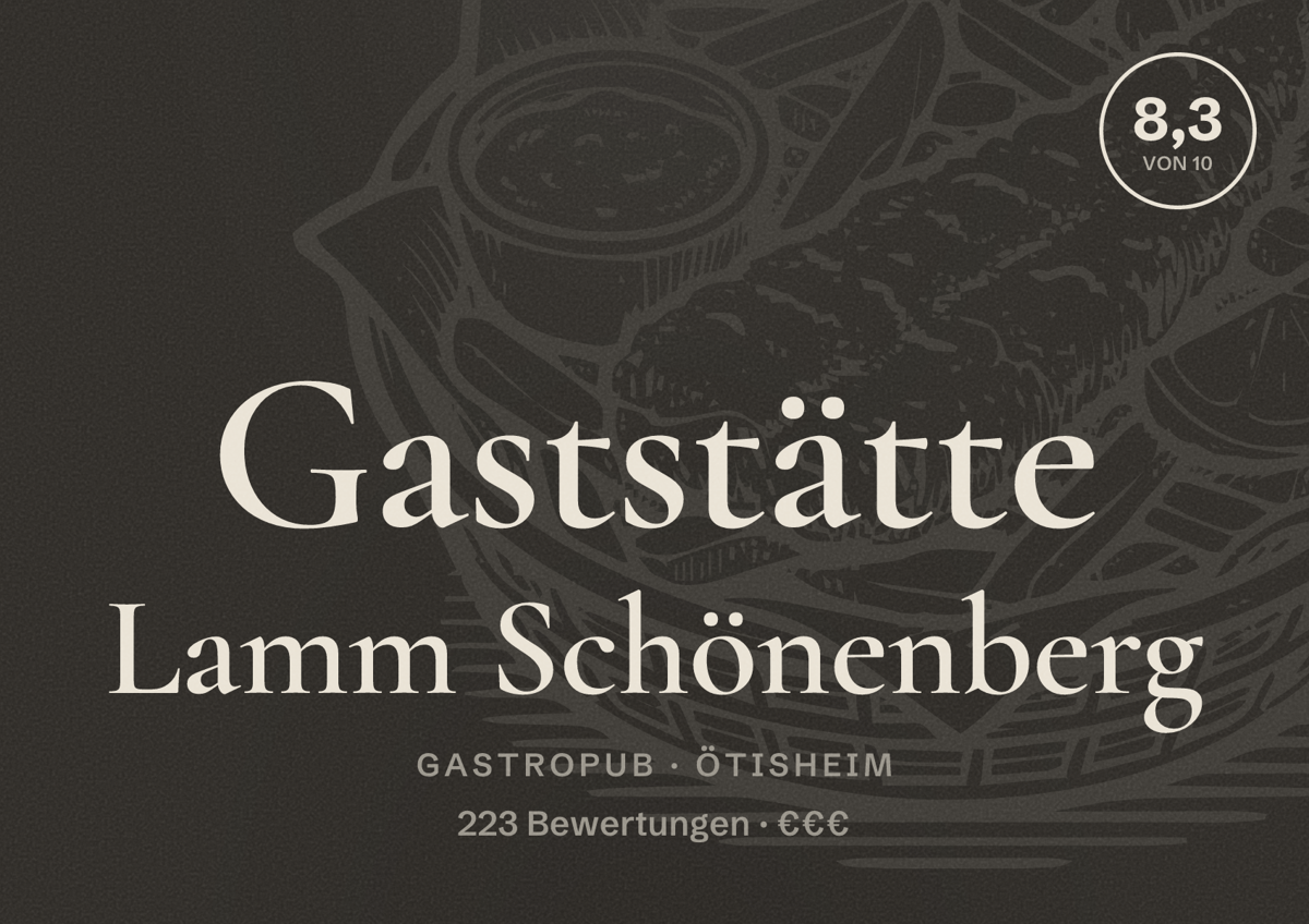 Illustriertes Poster von Gaststätte Lamm Schönenberg, Gastropub in Ötisheim: Bewertung 8,3 von 10 aus 223 Bewertungen, Preisniveau €€€