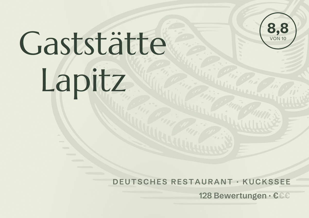 Illustriertes Poster von Gaststätte Lapitz, Deutsches Restaurant in Kuckssee: Bewertung 8,8 von 10 aus 128 Bewertungen, Preisniveau €
