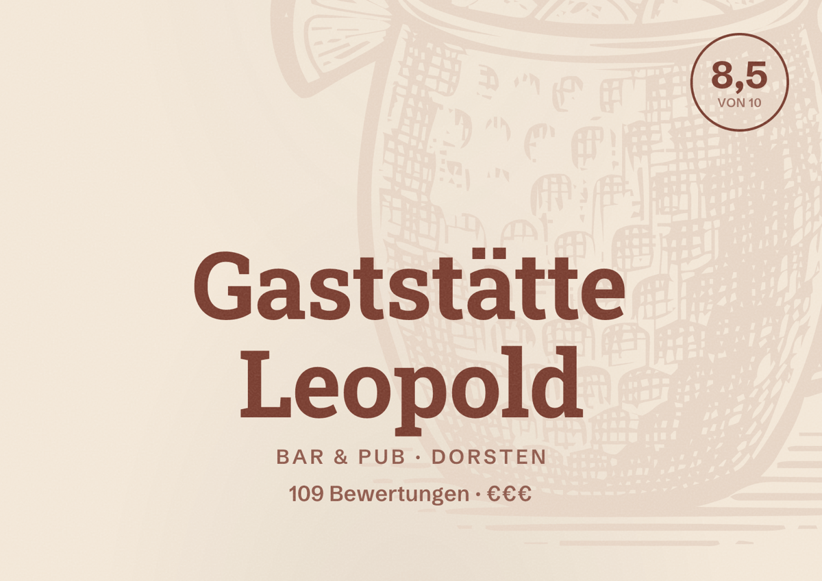 Illustriertes Poster von Gaststätte Leopold, Bar & Pub in Dorsten: Bewertung 8,5 von 10 aus 109 Bewertungen, Preisniveau €€€
