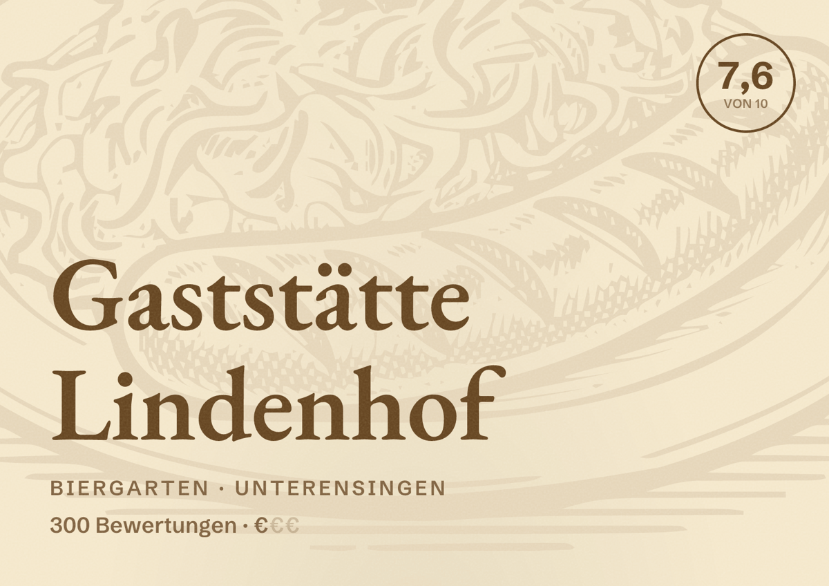 Illustriertes Poster von Gaststätte Lindenhof, Biergarten in Unterensingen: Bewertung 7,6 von 10 aus 300 Bewertungen, Preisniveau €