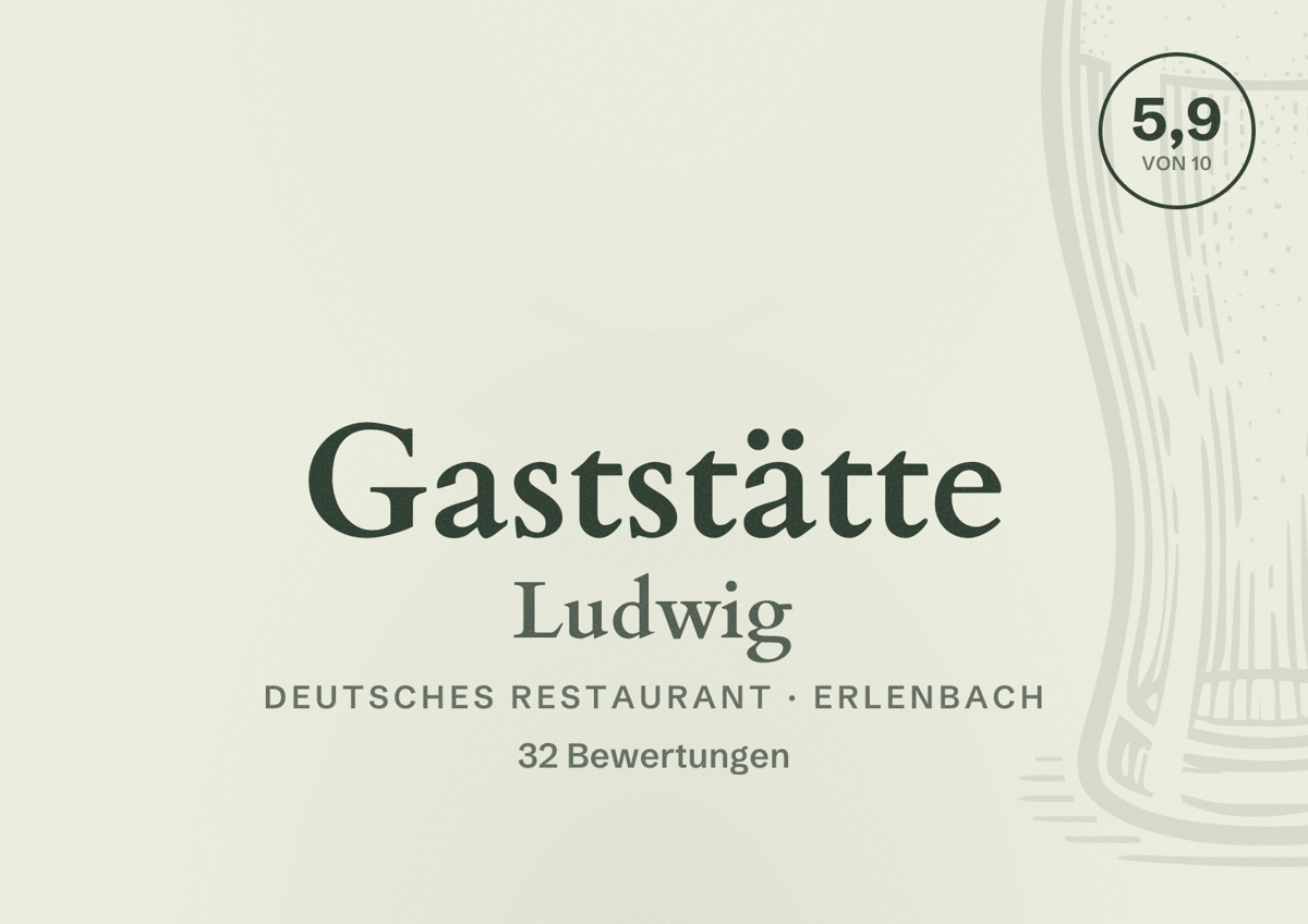 Illustriertes Poster von Gaststätte Ludwig, Deutsches Restaurant in Erlenbach: Bewertung 5,9 von 10 aus 32 Bewertungen