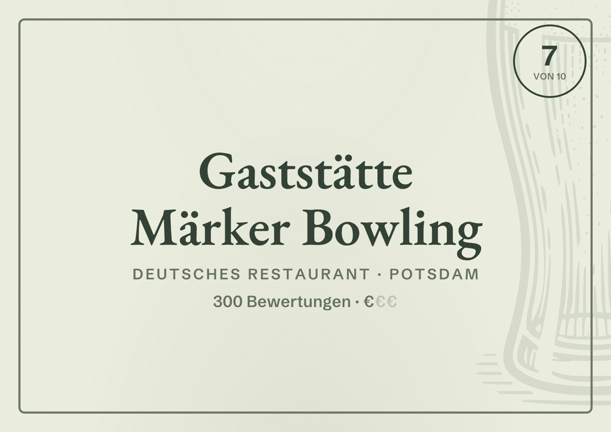 Illustriertes Poster von Gaststätte Märker Bowling, Deutsches Restaurant in Potsdam: Bewertung 7 von 10 aus 300 Bewertungen, Preisniveau €