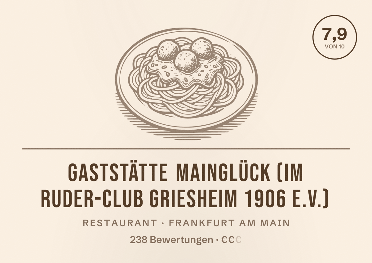Illustriertes Poster von Gaststätte MainGlück (im Ruder-Club Griesheim 1906 e.V.), Restaurant in Frankfurt am Main: Bewertung 7,9 von 10 aus 238 Bewertungen, Preisniveau €€