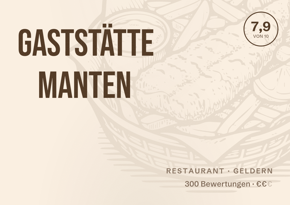 Illustriertes Poster von Gaststätte Manten, Restaurant in Geldern: Bewertung 7,9 von 10 aus 300 Bewertungen, Preisniveau €€