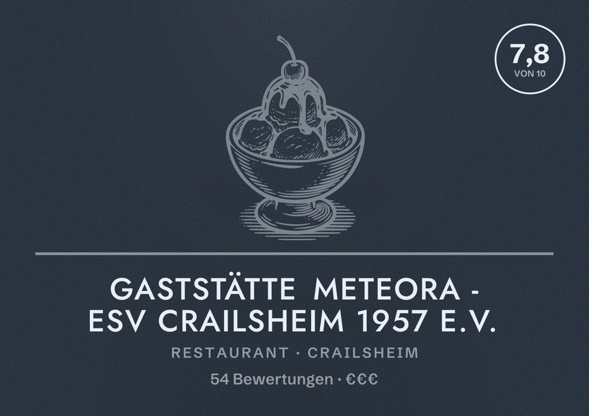 Illustriertes Poster von Gaststätte METEORA - ESV Crailsheim 1957 e.V., Restaurant in Crailsheim: Bewertung 7,8 von 10 aus 54 Bewertungen, Preisniveau €€€