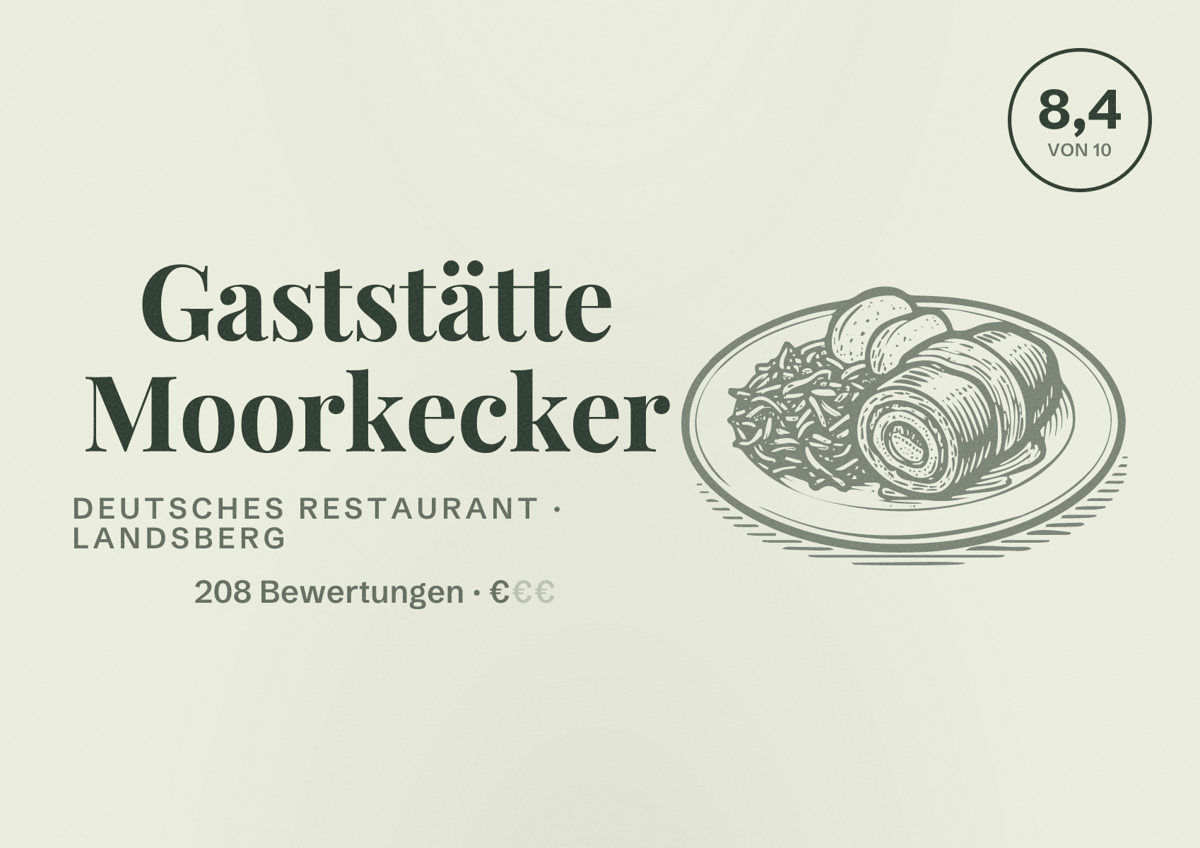 Illustriertes Poster von Gaststätte Moorkecker, Deutsches Restaurant in Landsberg: Bewertung 8,4 von 10 aus 208 Bewertungen, Preisniveau €