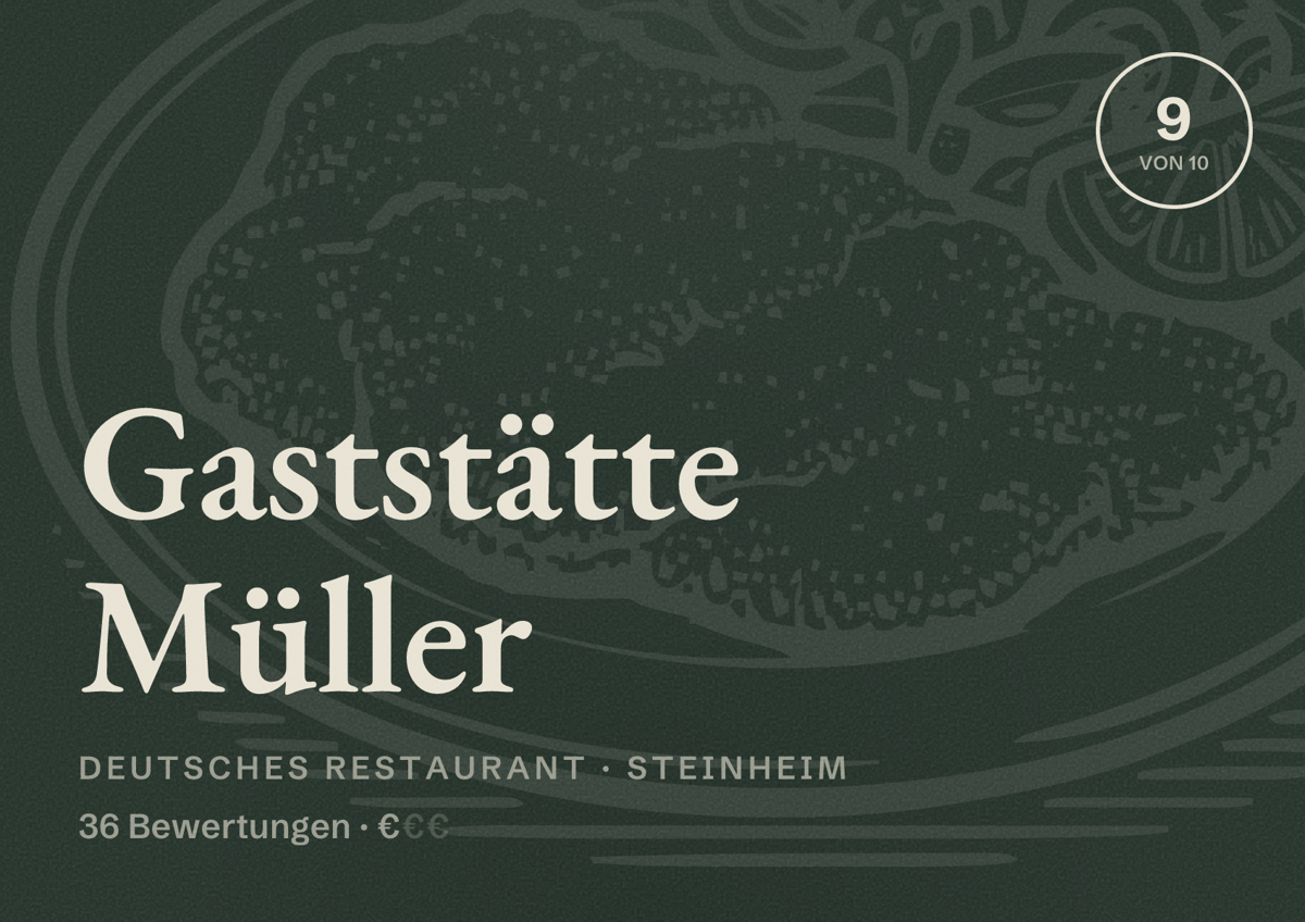 Illustriertes Poster von Gaststätte Müller, Deutsches Restaurant in Steinheim: Bewertung 9 von 10 aus 36 Bewertungen, Preisniveau €
