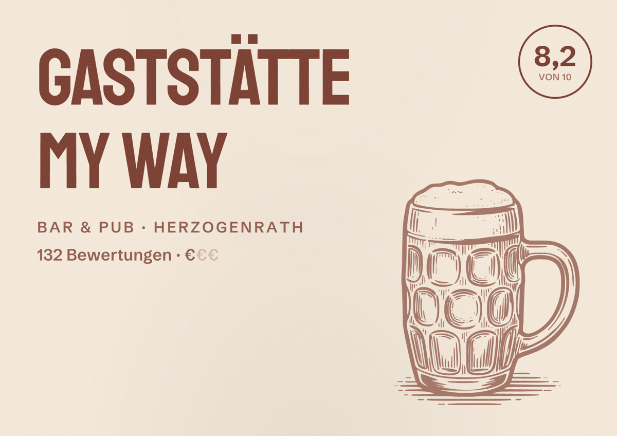 Illustriertes Poster von Gaststätte My Way, Bar & Pub in Herzogenrath: Bewertung 8,2 von 10 aus 132 Bewertungen, Preisniveau €