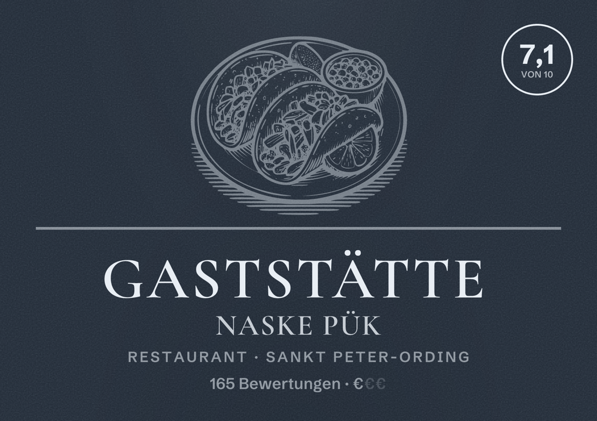Illustriertes Poster von Gaststätte Naske Pük, Restaurant in Sankt Peter-Ording: Bewertung 7,1 von 10 aus 165 Bewertungen, Preisniveau €