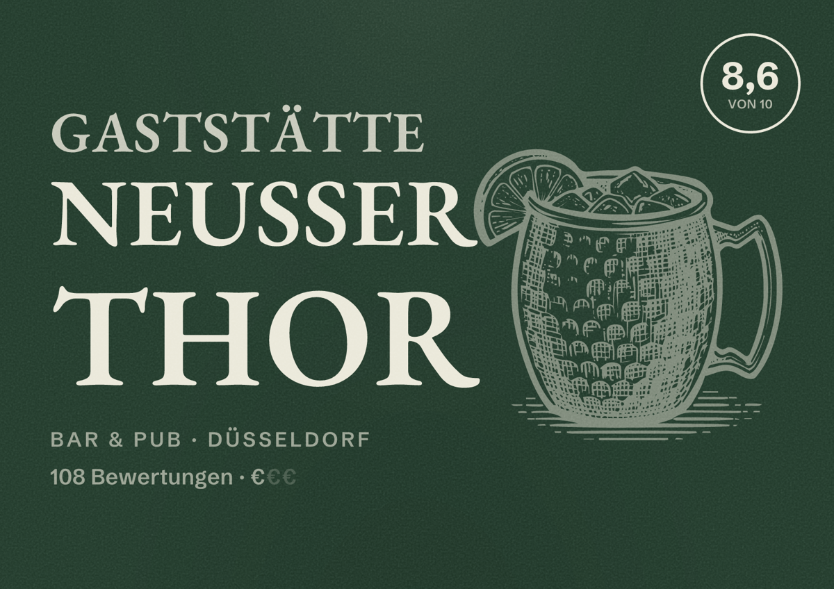 Illustriertes Poster von Gaststätte Neußer Thor, Bar & Pub in Düsseldorf: Bewertung 8,6 von 10 aus 108 Bewertungen, Preisniveau €