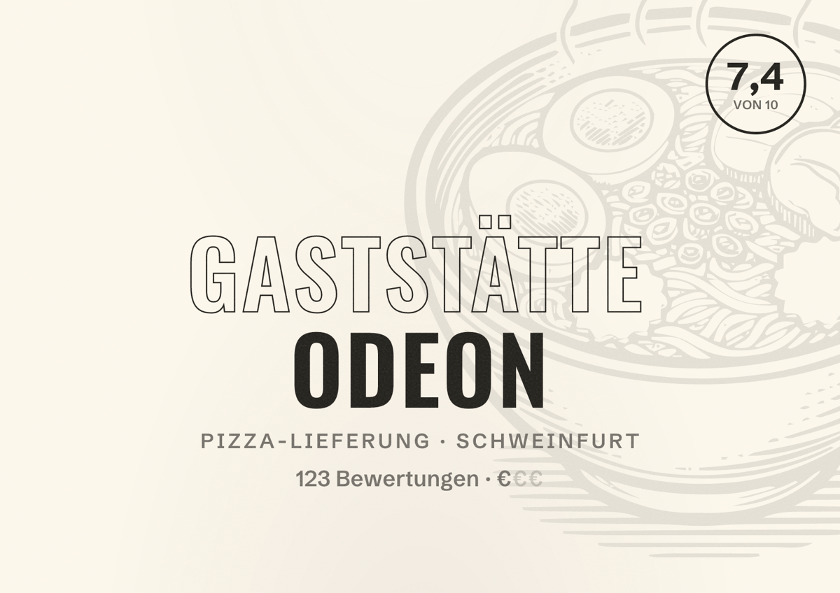 Illustriertes Poster von Gaststätte Odeon, Pizza-Lieferung in Schweinfurt: Bewertung 7,4 von 10 aus 123 Bewertungen, Preisniveau €