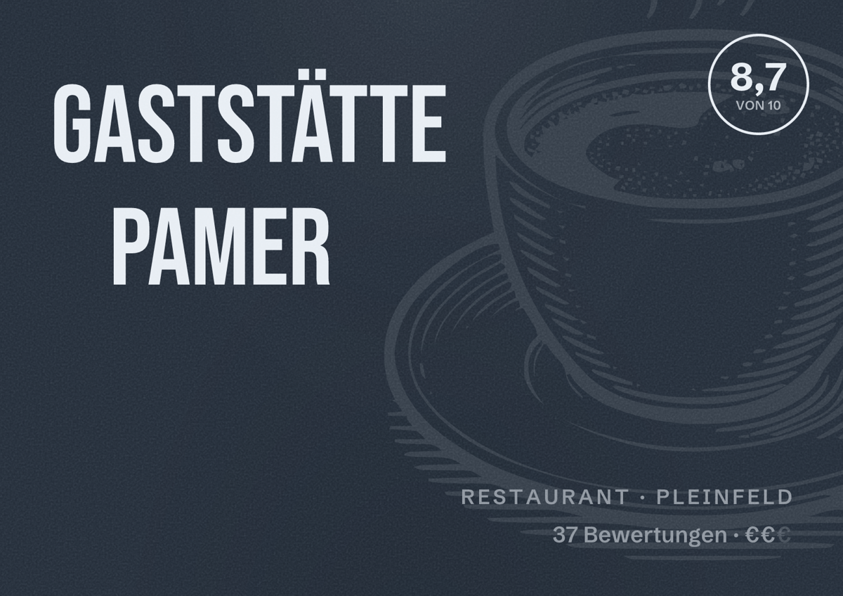 Illustriertes Poster von Gaststätte Pamer, Restaurant in Pleinfeld: Bewertung 8,7 von 10 aus 37 Bewertungen, Preisniveau €€