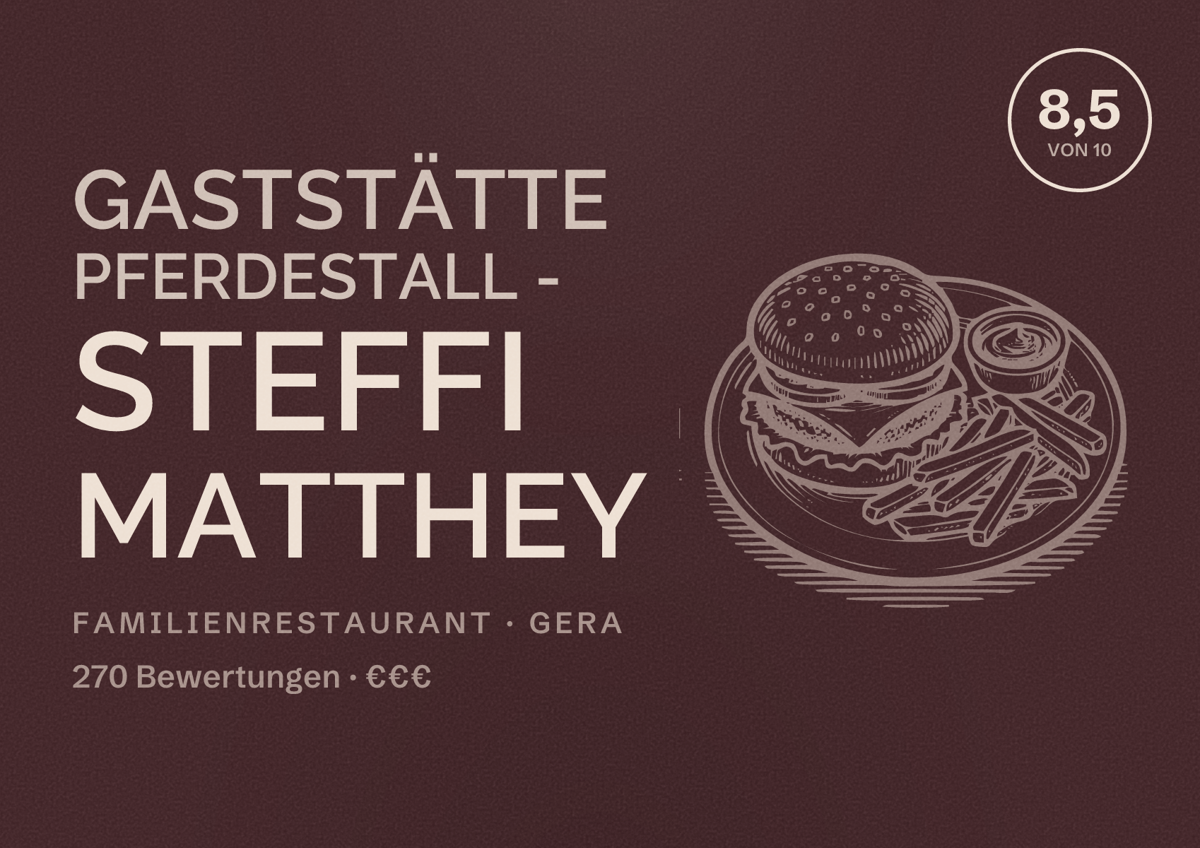 Illustriertes Poster von Gaststätte Pferdestall - Steffi Matthey, Familienrestaurant in Gera: Bewertung 8,5 von 10 aus 270 Bewertungen, Preisniveau €€€