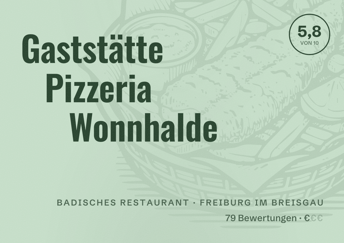 Illustriertes Poster von Gaststätte Pizzeria Wonnhalde, Badisches Restaurant in Freiburg im Breisgau: Bewertung 5,8 von 10 aus 79 Bewertungen, Preisniveau €