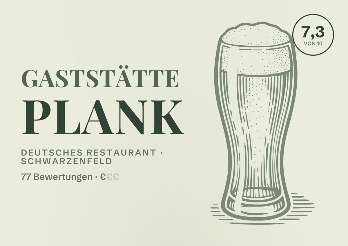 Illustriertes Poster von Gaststätte Plank, Deutsches Restaurant in Schwarzenfeld: Bewertung 7,3 von 10 aus 77 Bewertungen, Preisniveau €