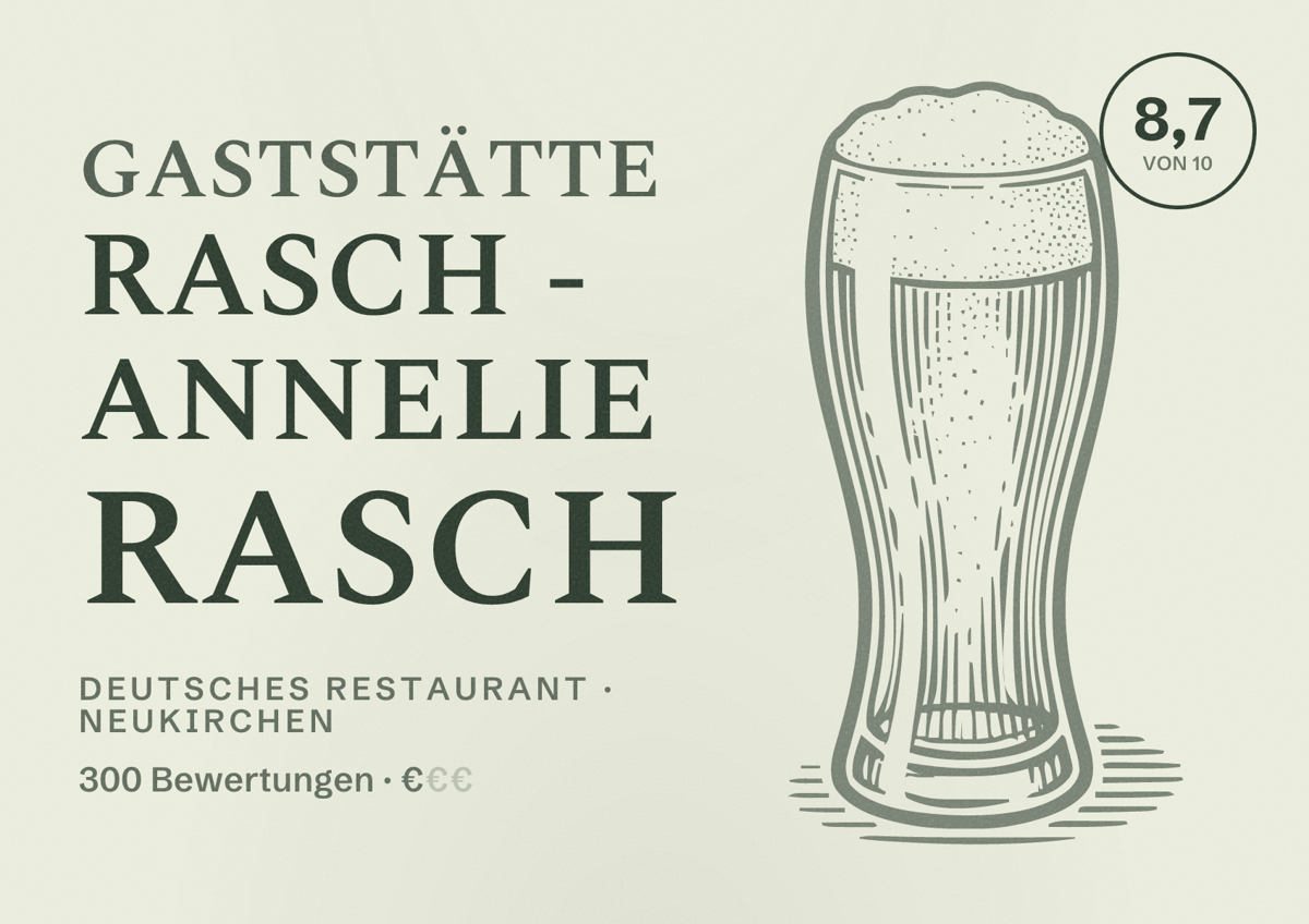 Illustriertes Poster von Gaststätte Rasch - Annelie Rasch, Deutsches Restaurant in Neukirchen: Bewertung 8,7 von 10 aus 300 Bewertungen, Preisniveau €