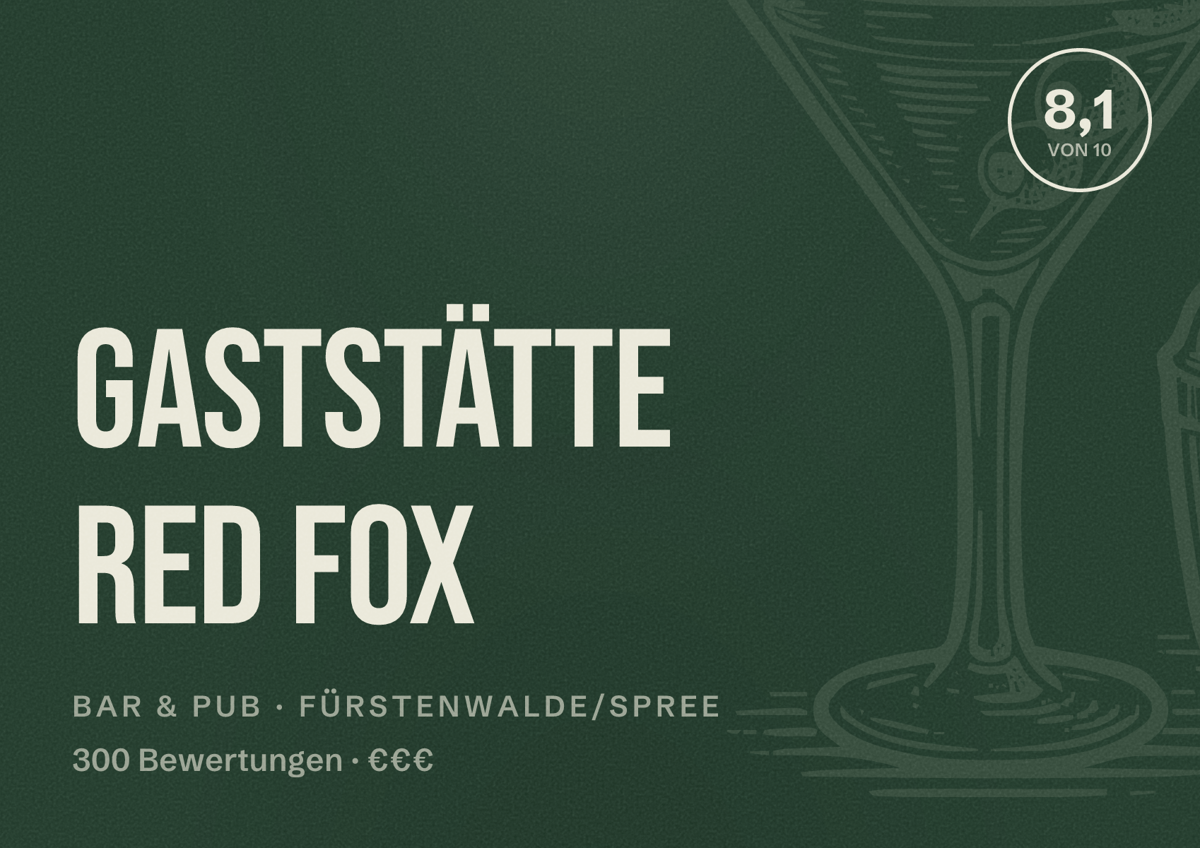 Illustriertes Poster von Gaststätte Red Fox, Bar & Pub in Fürstenwalde/Spree: Bewertung 8,1 von 10 aus 300 Bewertungen, Preisniveau €€€