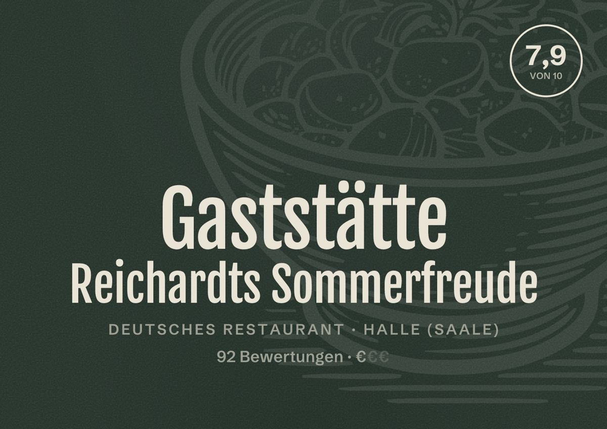 Illustriertes Poster von Gaststätte Reichardts Sommerfreude, Deutsches Restaurant in Halle (Saale): Bewertung 7,9 von 10 aus 92 Bewertungen, Preisniveau €