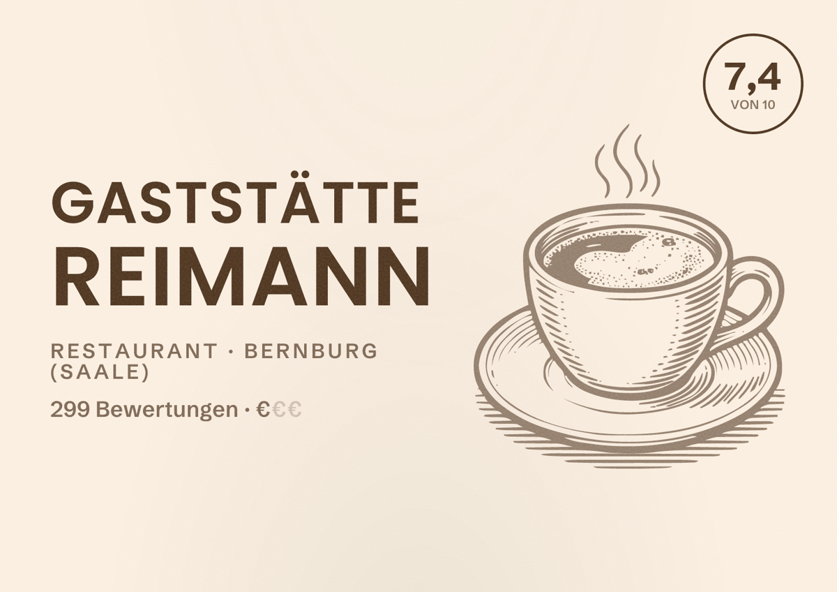 Illustriertes Poster von Gaststätte Reimann, Restaurant in Bernburg (Saale): Bewertung 7,4 von 10 aus 299 Bewertungen, Preisniveau €