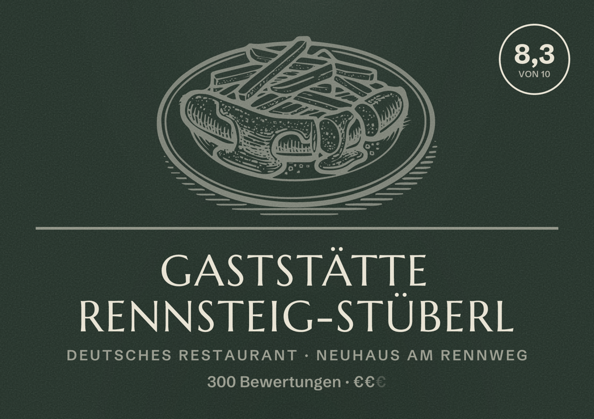 Illustriertes Poster von Gaststätte Rennsteig-Stüberl, Deutsches Restaurant in Neuhaus am Rennweg: Bewertung 8,3 von 10 aus 300 Bewertungen, Preisniveau €€