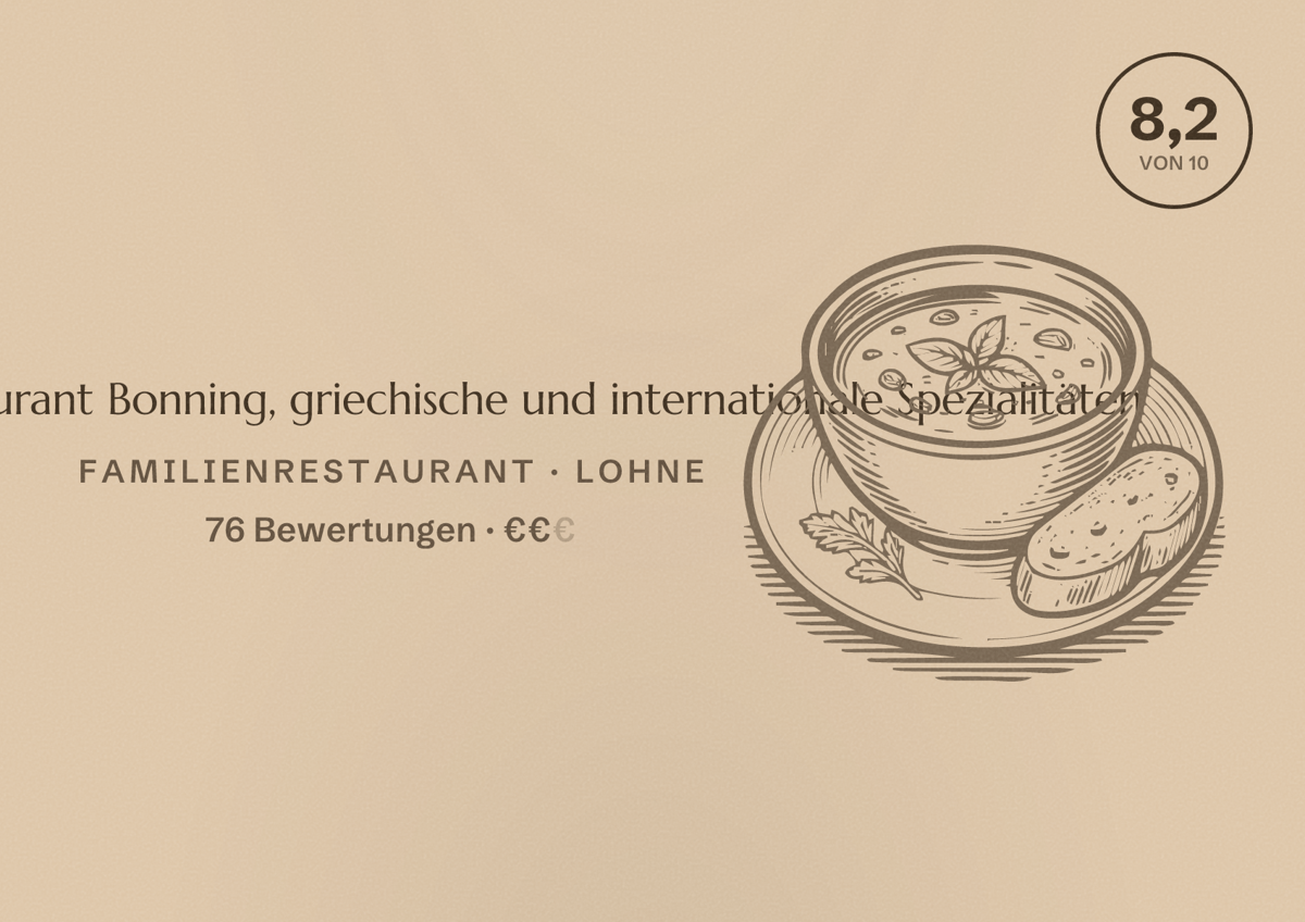 Illustriertes Poster von Gaststätte Restaurant Bonning, griechische und internationale Spezialitäten, Familienrestaurant in Lohne: Bewertung 8,2 von 10 aus 76 Bewertungen, Preisniveau €€