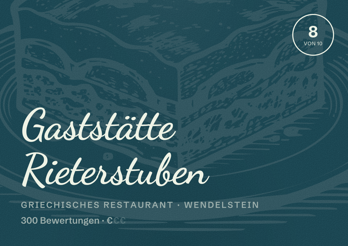 Illustriertes Poster von Gaststätte Rieterstuben, Griechisches Restaurant in Wendelstein: Bewertung 8 von 10 aus 300 Bewertungen, Preisniveau €