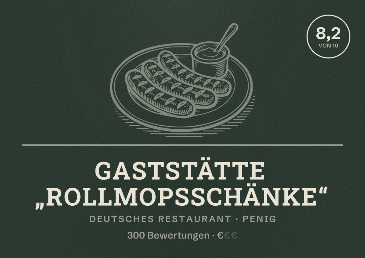 Illustriertes Poster von Gaststätte „Rollmopsschänke“, Deutsches Restaurant in Penig: Bewertung 8,2 von 10 aus 300 Bewertungen, Preisniveau €