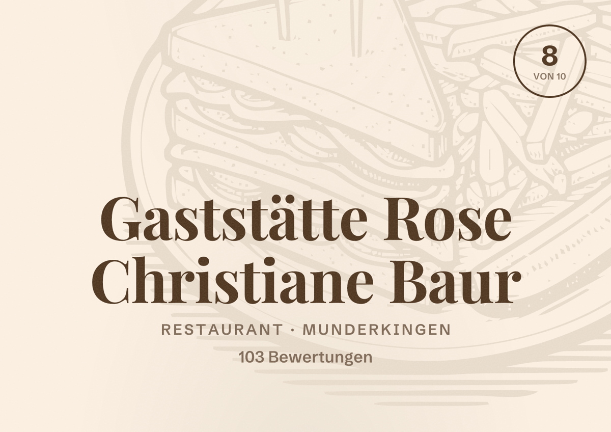 Illustriertes Poster von Gaststätte Rose Christiane Baur, Restaurant in Munderkingen: Bewertung 8 von 10 aus 103 Bewertungen