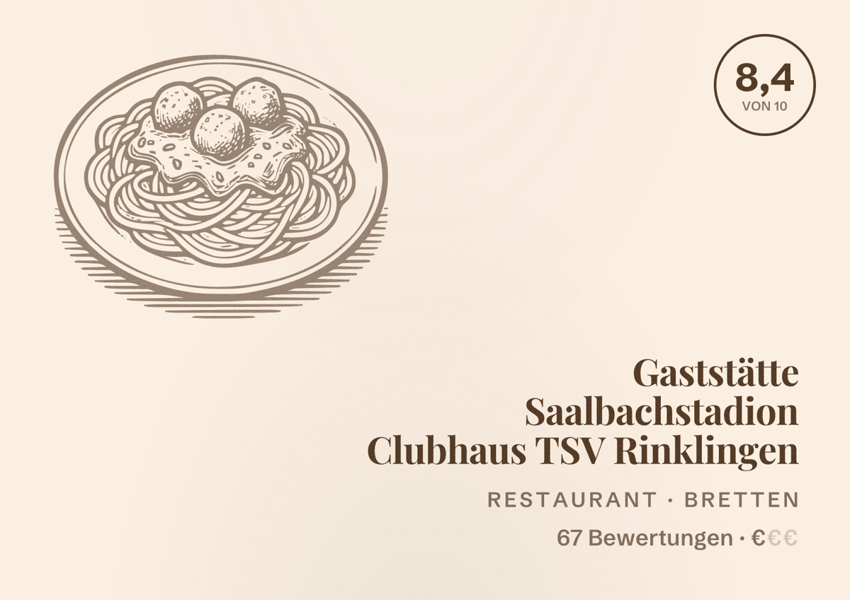 Illustriertes Poster von Gaststätte Saalbachstadion Clubhaus TSV Rinklingen, Restaurant in Bretten: Bewertung 8,4 von 10 aus 67 Bewertungen, Preisniveau €