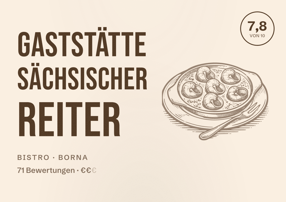 Illustriertes Poster von Gaststätte Sächsischer Reiter, Bistro in Borna: Bewertung 7,8 von 10 aus 71 Bewertungen, Preisniveau €€