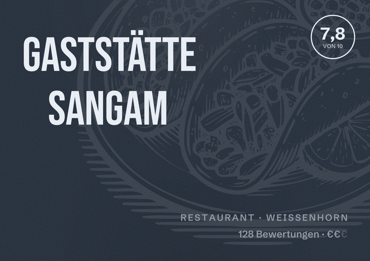 Illustriertes Poster von Gaststätte Sangam, Restaurant in Weißenhorn: Bewertung 7,8 von 10 aus 128 Bewertungen, Preisniveau €€