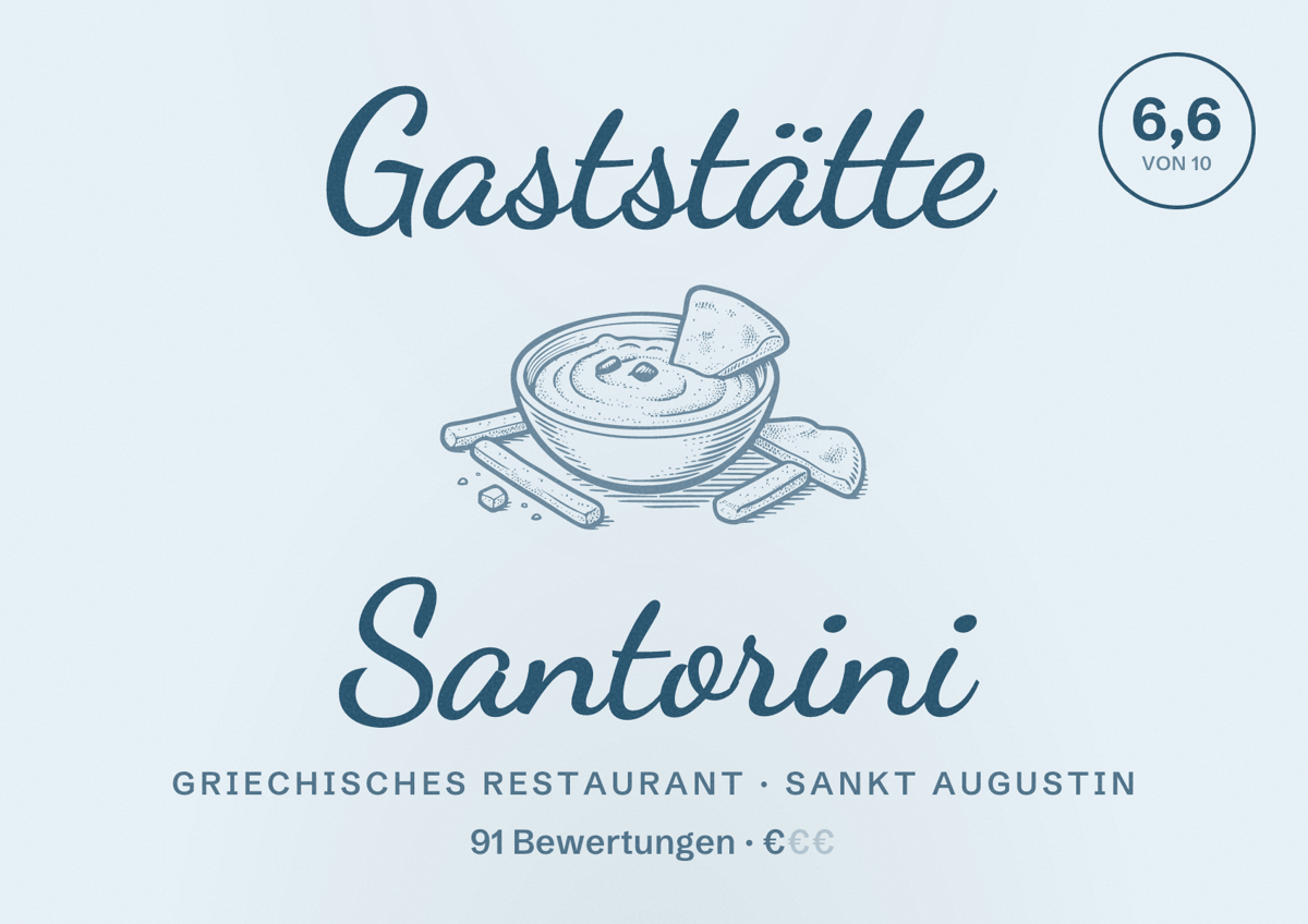 Illustriertes Poster von Gaststätte Santorini, Griechisches Restaurant in Sankt Augustin: Bewertung 6,6 von 10 aus 91 Bewertungen, Preisniveau €
