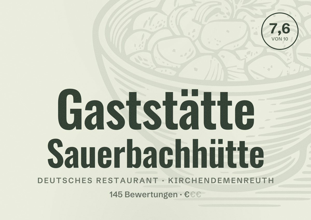 Illustriertes Poster von Gaststätte Sauerbachhütte, Deutsches Restaurant in Kirchendemenreuth: Bewertung 7,6 von 10 aus 145 Bewertungen, Preisniveau €