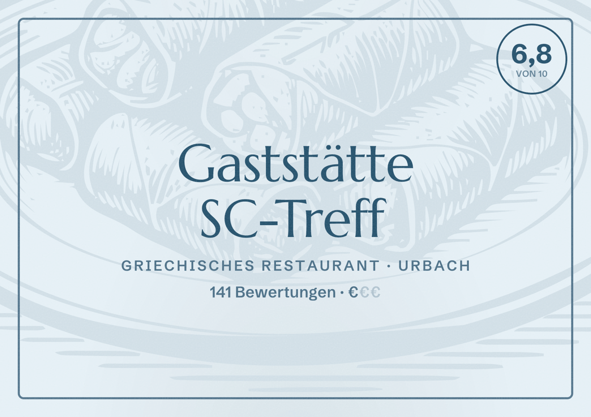 Illustriertes Poster von Gaststätte SC-Treff, Griechisches Restaurant in Urbach: Bewertung 6,8 von 10 aus 141 Bewertungen, Preisniveau €