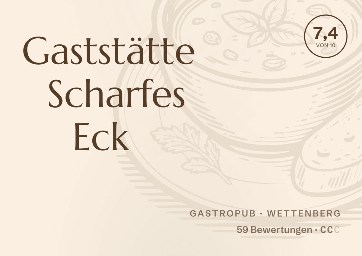 Illustriertes Poster von Gaststätte Scharfes Eck, Gastropub in Wettenberg: Bewertung 7,4 von 10 aus 59 Bewertungen, Preisniveau €€
