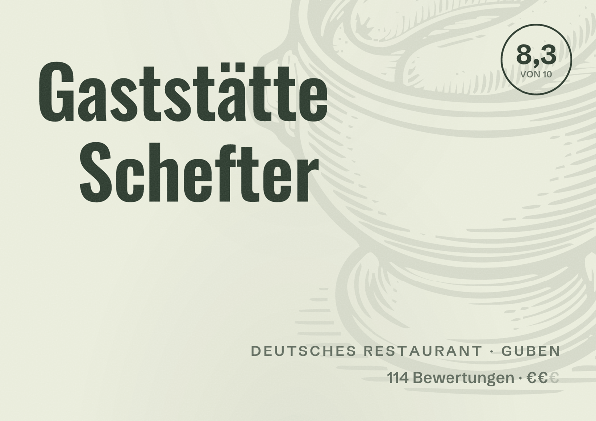 Illustriertes Poster von Gaststätte Schefter, Deutsches Restaurant in Guben: Bewertung 8,3 von 10 aus 114 Bewertungen, Preisniveau €€