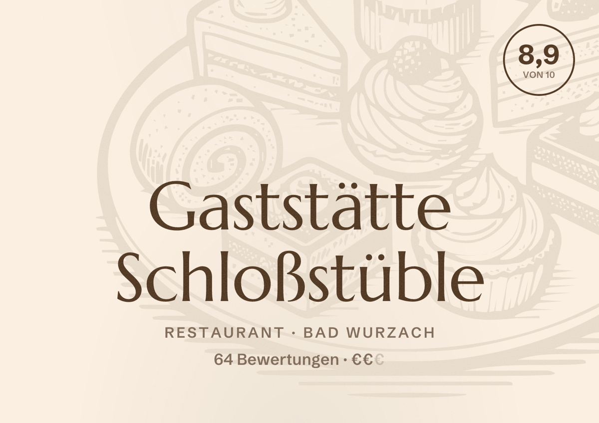 Illustriertes Poster von Gaststätte Schloßstüble, Restaurant in Bad Wurzach: Bewertung 8,9 von 10 aus 64 Bewertungen, Preisniveau €€