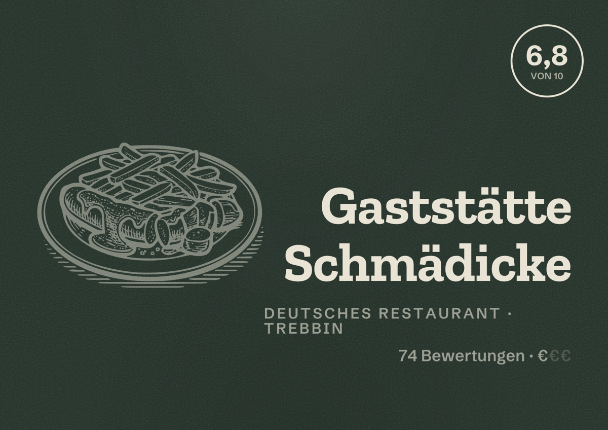 Illustriertes Poster von Gaststätte Schmädicke, Deutsches Restaurant in Trebbin: Bewertung 6,8 von 10 aus 74 Bewertungen, Preisniveau €