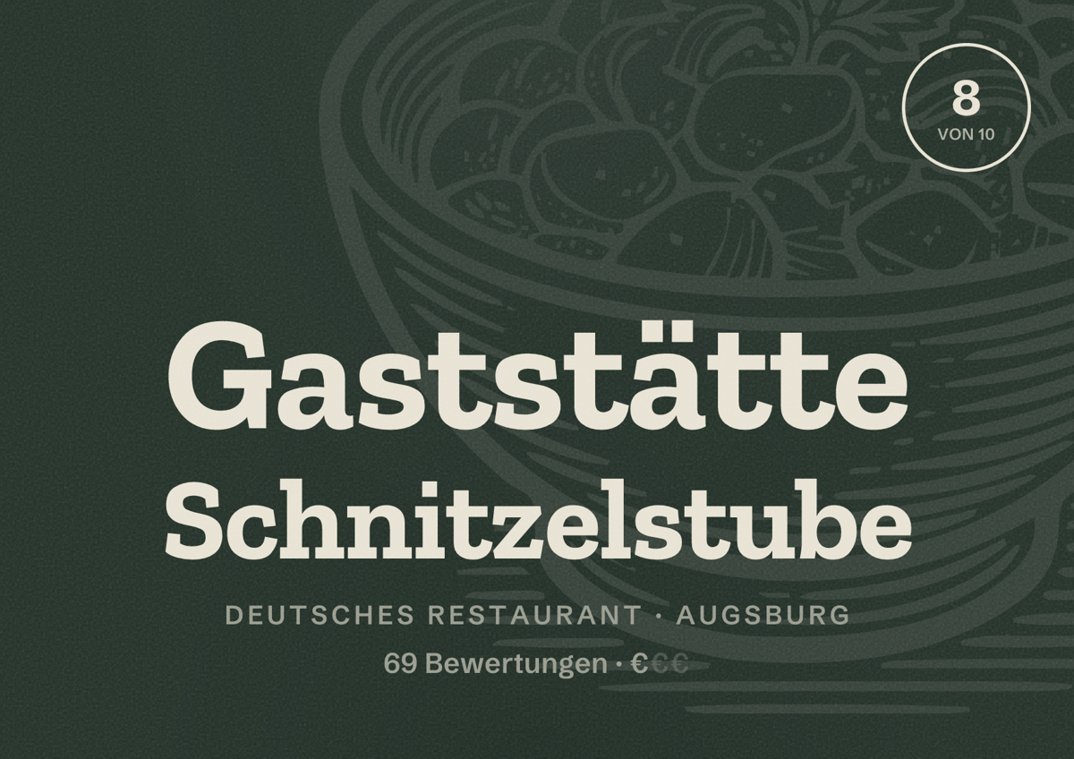 Illustriertes Poster von Gaststätte Schnitzelstube, Deutsches Restaurant in Augsburg: Bewertung 8,0 von 10 aus 69 Bewertungen, Preisniveau €
