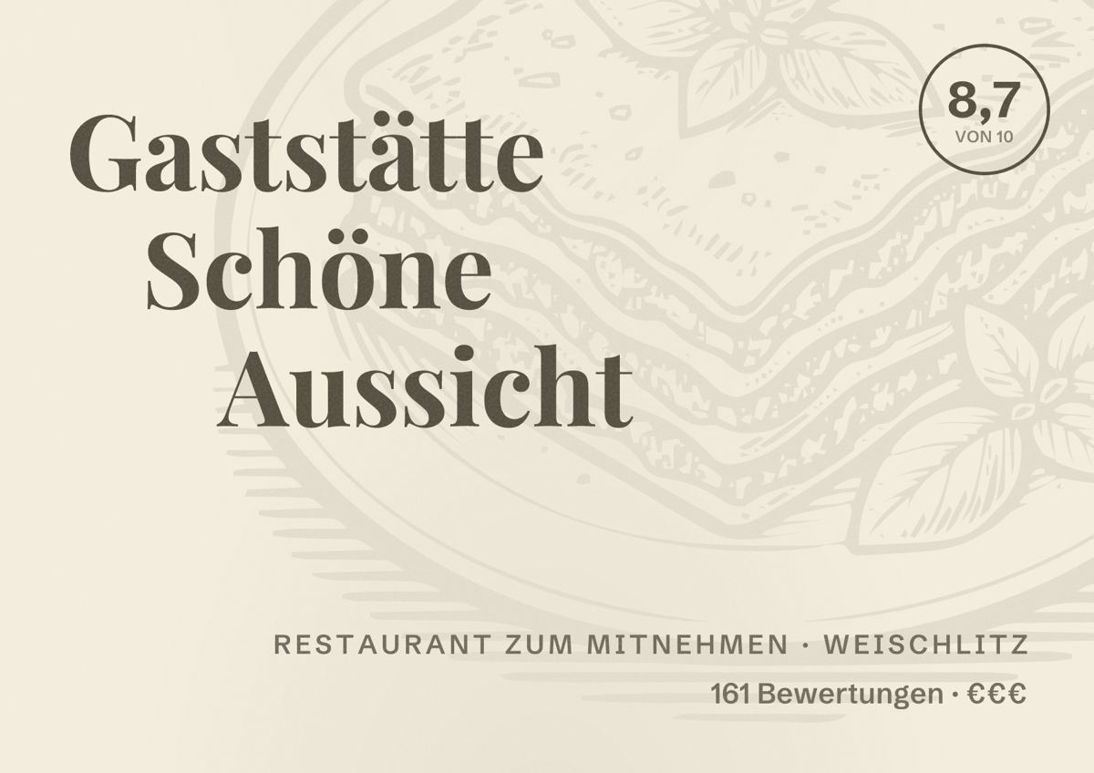 Illustriertes Poster von Gaststätte Schöne Aussicht, Restaurant zum Mitnehmen in Weischlitz: Bewertung 8,7 von 10 aus 161 Bewertungen, Preisniveau €€€