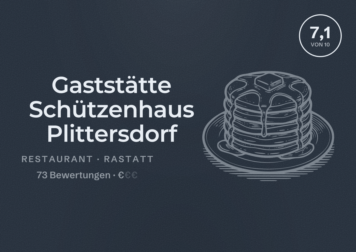 Illustriertes Poster von Gaststätte Schützenhaus Plittersdorf, Restaurant in Rastatt: Bewertung 7,1 von 10 aus 73 Bewertungen, Preisniveau €