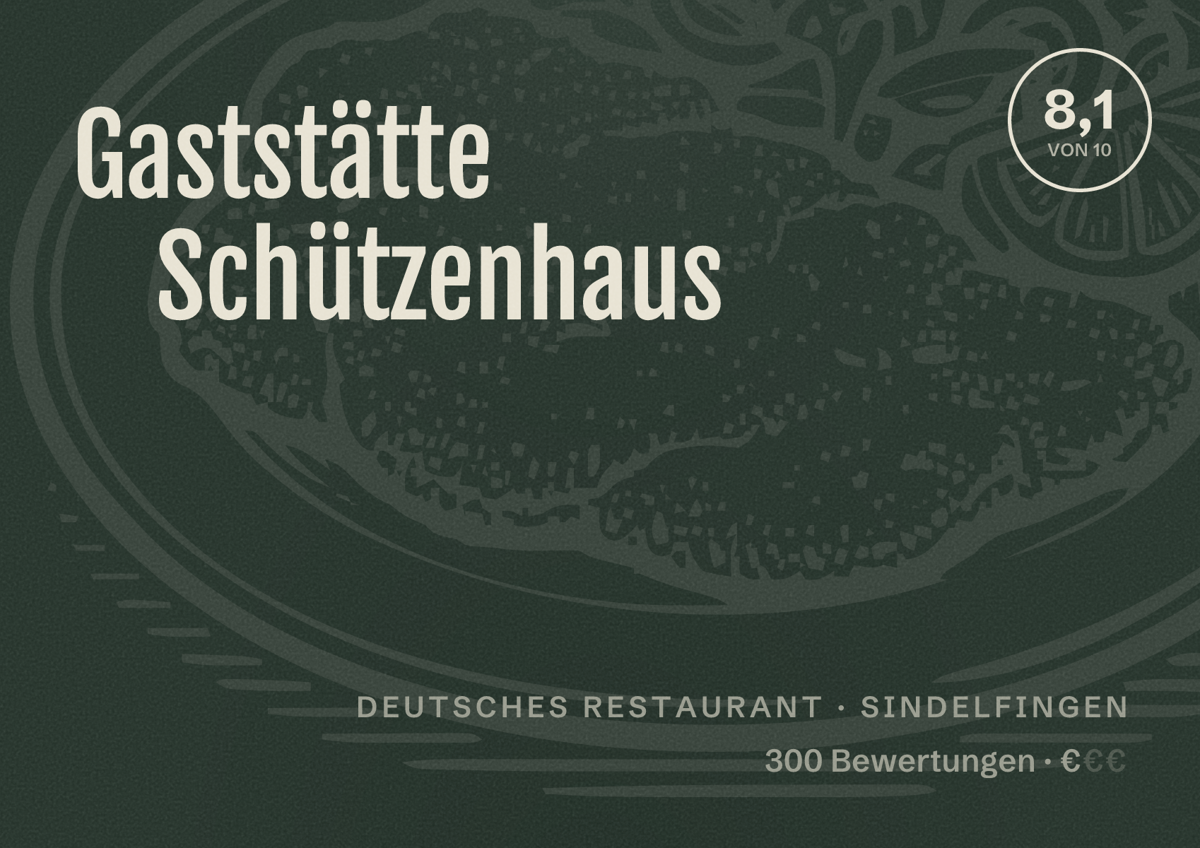Illustriertes Poster von Gaststätte Schützenhaus, Deutsches Restaurant in Sindelfingen: Bewertung 8,1 von 10 aus 300 Bewertungen, Preisniveau €