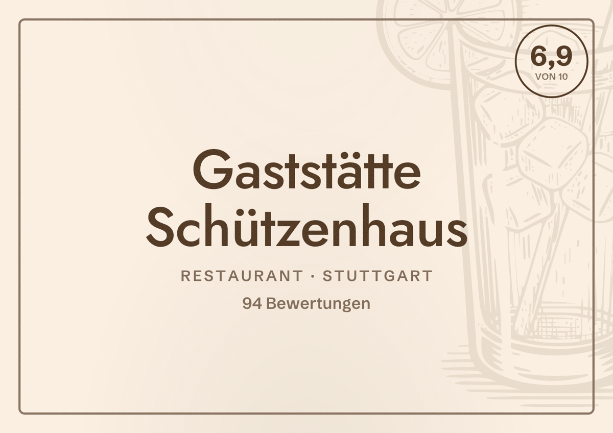 Illustriertes Poster von Gaststätte Schützenhaus, Restaurant in Stuttgart: Bewertung 6,9 von 10 aus 94 Bewertungen